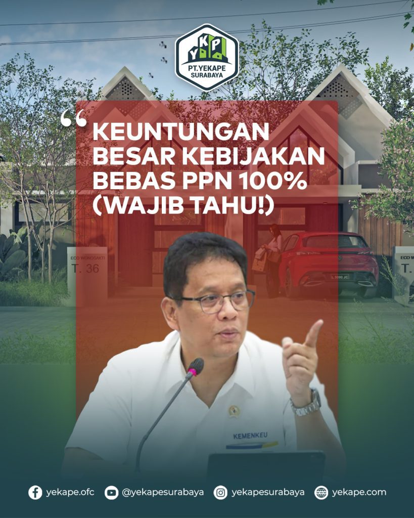 Keuntungan Besar Kebijakan Bebas PPN 100% (Wajib Tahu!)